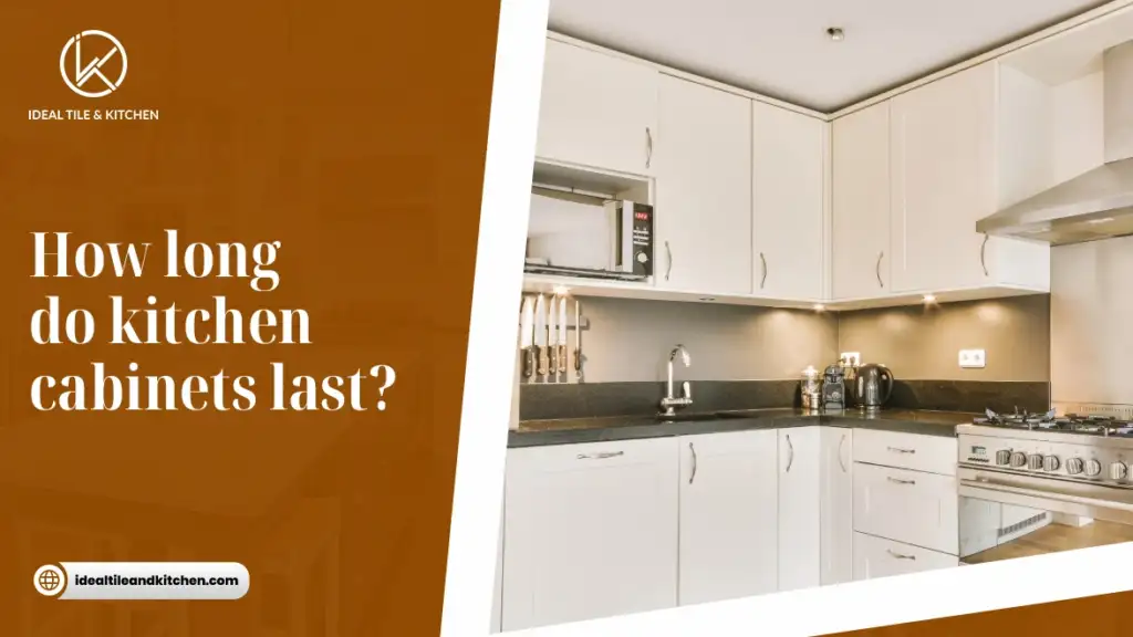 How Long Do Kitchen Cabinets Last?